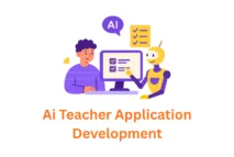 ai teacher application development