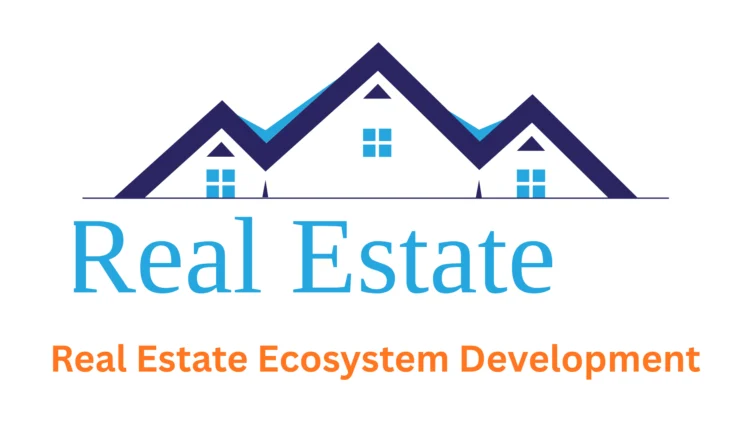 real estate ecosystem development