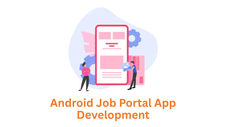 Android Job Portal App Development Company: Associative - Your Trusted Partner in Pune