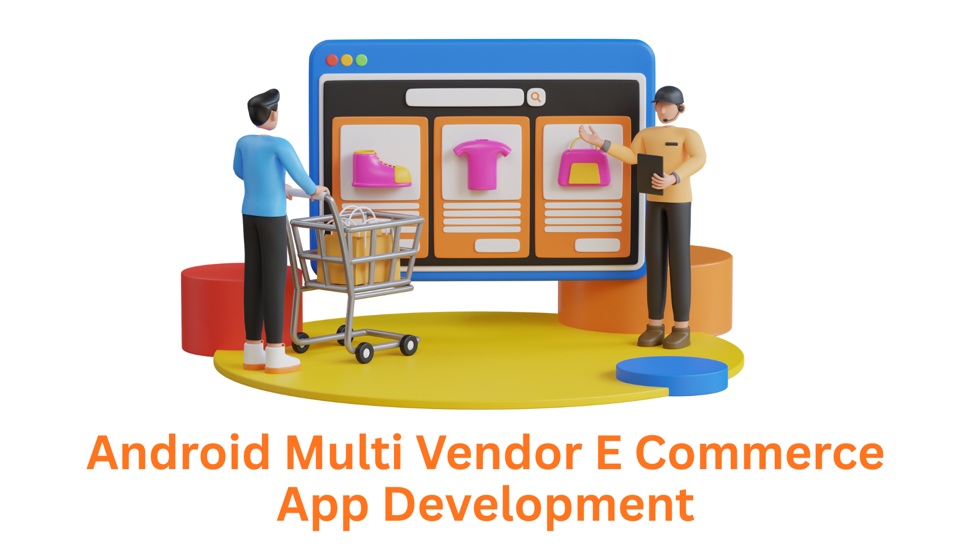 Android Multi-Vendor E-commerce App Development Company
