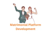 Building Bonds: Your Trusted Matrimonial Platform Development Company