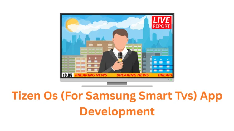 Associative: Your Premier Tizen OS (for Samsung Smart TVs) App Development Company in Pune, India