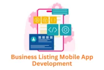 Business Listing Mobile App Development Company: Scalable Solutions by Associative