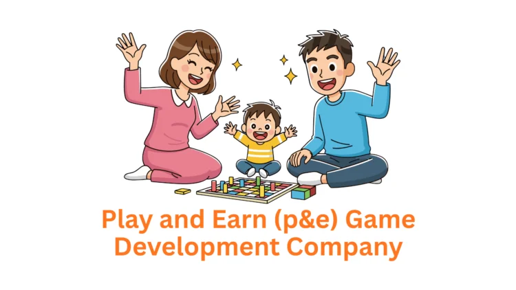 Your Trusted Play-and-Earn (P&E) Game Development Company