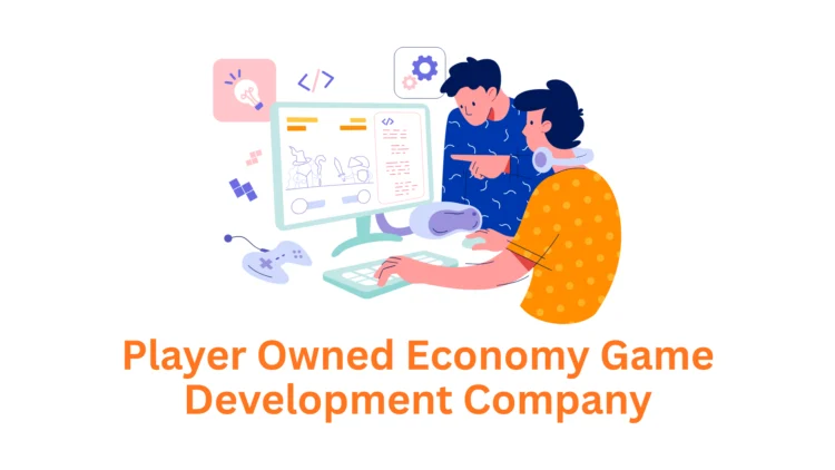 Player-Owned Economy Game Development Company: Empowering the Future of Gaming