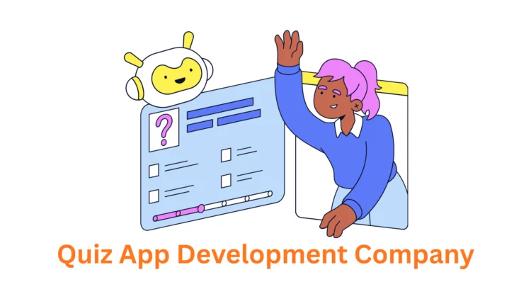 Top-Tier Quiz App Development Company: Transforming Ideas into Digital Realities