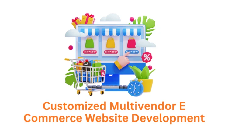 Your Trusted Customized Multivendor E-Commerce Website Development Company in Pune, India