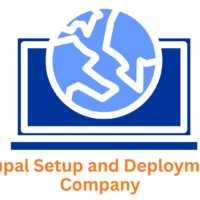 Expert Drupal Setup and Deployment Company: Empowering Your Digital Presence